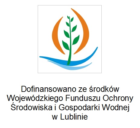 Informacja dot. dofinansowania ze środków Wojewódzkiego Funduszu Ochrony Środowiska i Gospodarki Wodnej w Lublinie